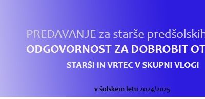 VABILO “Odgovornost za dobrobit otroka v vrtcu: Starši in vrtec v skupni vlogi”